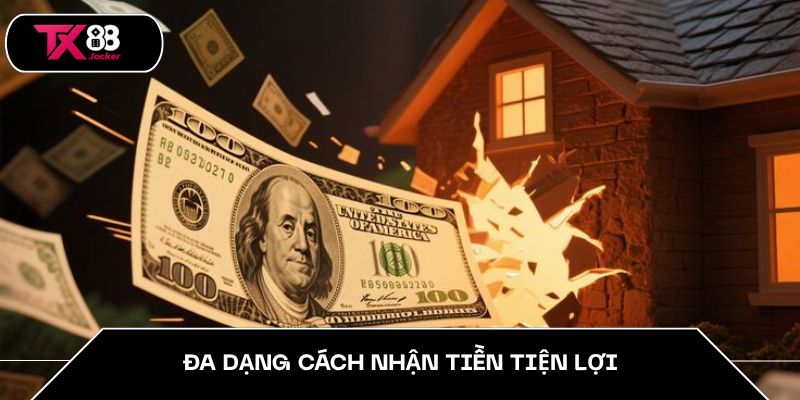 Đa dạng cách nhận tiền tiện lợi