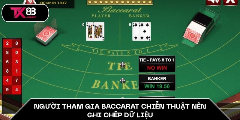 Người tham gia baccarat chiến thuật nên ghi chép dữ liệu